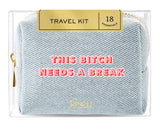 Travel Kit | This Bitch Needs a Break